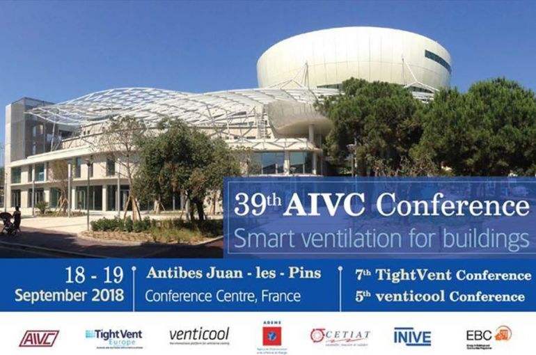 Register now for the AIVC 2018 Conference “Smart ventilation for Buildings” - 18-19 September 2018, Antibes Juan-Les-Pins, France