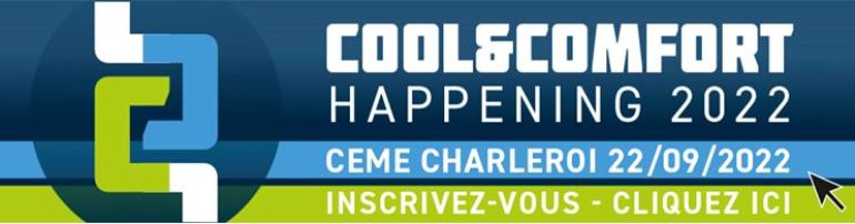 Cool &amp; Comfort Happening - CEME Charleroi - 22 SEPT. 2022