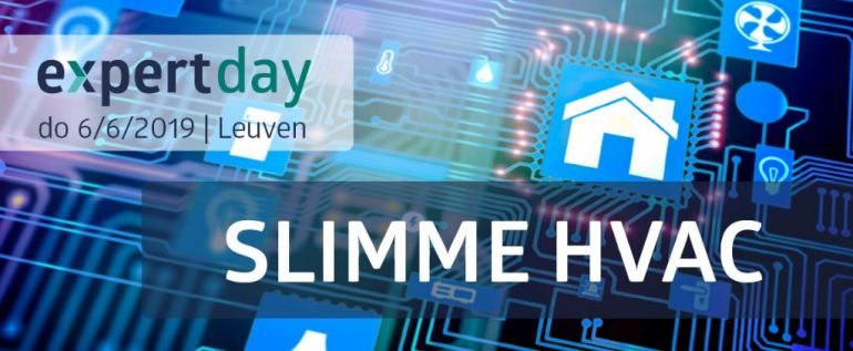 Expert Day *Slimme HVAC* - 06/06/2019